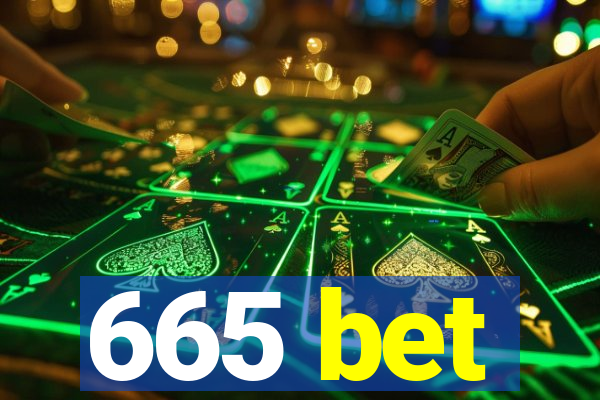 665 bet